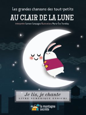 cover image of Au clair de la lune (Contenu enrichi)